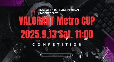 VALORANT Metro CUP